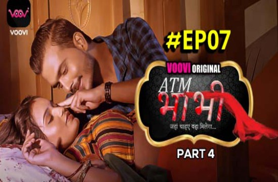 ATM Bhabhi S01E07 (2022) Hindi Hot Web Series Voovi