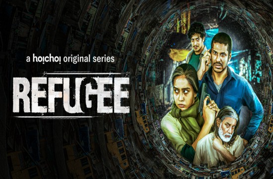 Refugee S01 (2022) Bengali Web Series Hoichoi