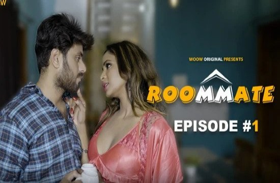 Room Mate S01E01 (2022) Hindi Hot Web Series WOOW