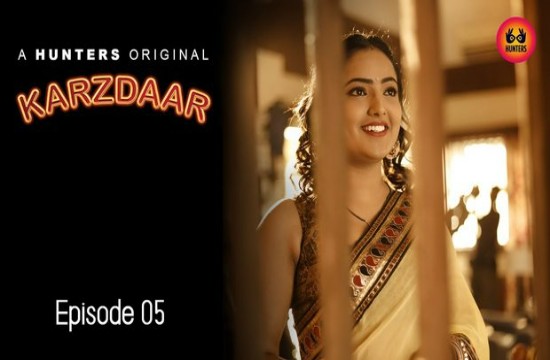 Karzdaar S01E05 (2023) Hindi Hot Web Series HuntersApp