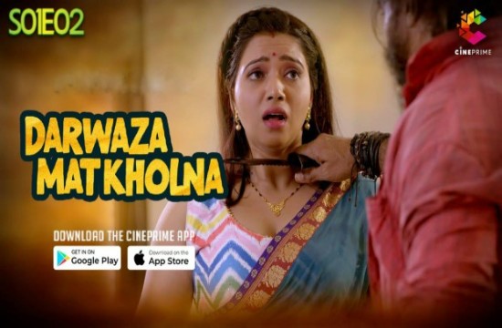 Darwaza Mat Kholna S01E02 (2023) Hindi Hot Web Series Cineprime