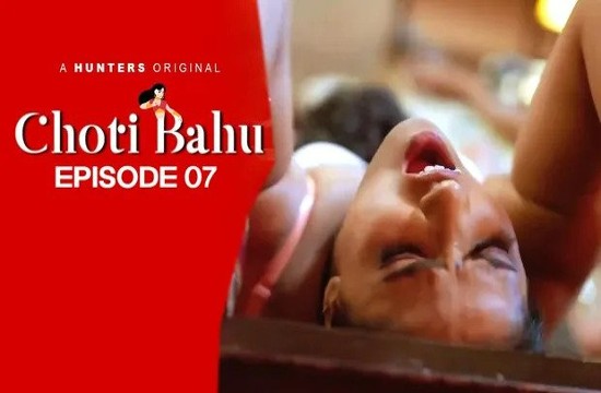 Choti Bahu S01E07 (2023) Hindi Hot Web Series HuntersApp