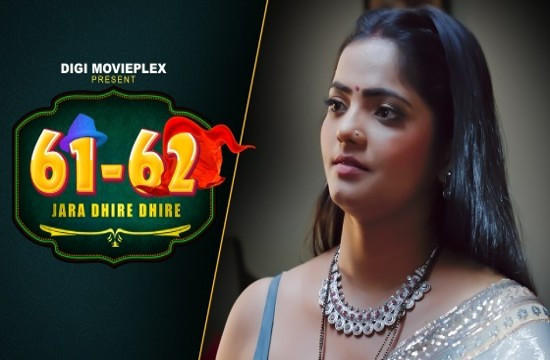 Jara Dhire Dhire S01E01T02 (2023) Hindi Hot Web Series DigiMoviePlex