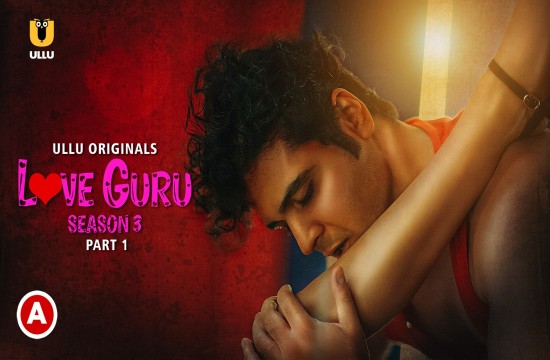 Love Guru S03P04 (2023) Hindi Hot Web Series