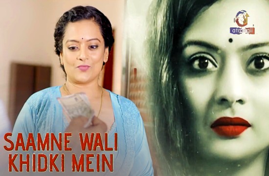 Saamne Wali Khidki Mein S01E01 (2024) Hindi Hot Web Series Atrangii