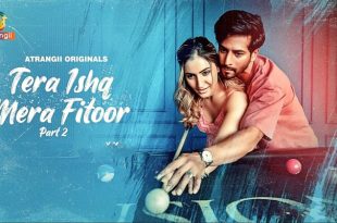 Tera Ishq Mera Fitoor P02 (2024) Hindi Hot Web Series Atrangii