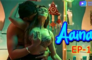 Aaina S01E01 (2024) Hindi Hot Web Series DigimoviePlex