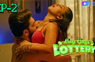 Lag Gayi Lottery S01E02 (2024) Hindi Hot Web Series DigimoviePlex