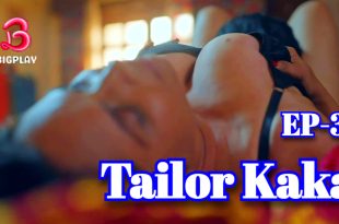 Tailor Kaka S01E03 (2024) Hindi Hot Web Series BigPlay