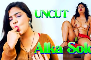 Alka Solo (2024) Uncut Hindi Short Films