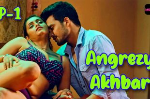 Angrezy Akhbar S01E01 (2024) Hindi Hot Web Series Moovi