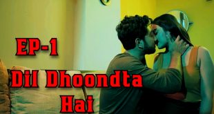 Dil Dhoondta Hai S01E01 (2024) Hindi Hot Web Series PatangMovies