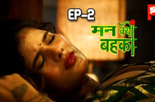 Man Kyun Bahka S01E02 (2024) Hindi Hot Web Series PatangMovies