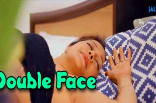 Double Face (2024) Hindi Hot Short Film Jalsatv