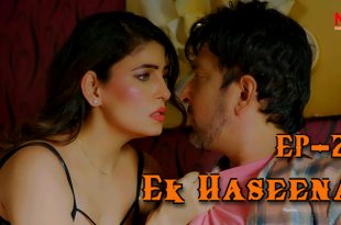 Ek Haseena S01E02 (2024) Hindi Hot Web Series Namasteyflix