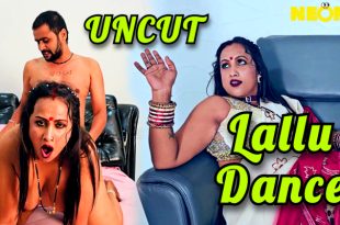 Lallu Dance (2024) Hot Hindi Short Film Neonx