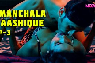 Manchala Aashique S01E03 (2024) Hindi Hot Web Series Moovi