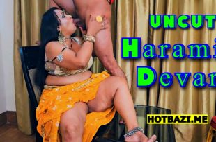 Harami Devar (2024) Hot Hindi Short Film