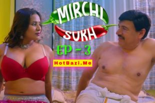 Mirchi Sukh S01E03 (2024) Hindi Hot Web Series Mastram