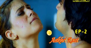 Aakhri Raat S01E02 2025 Hindi Hot Web Series Makhan