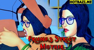 Friends Strict Mother 2025 Hindi Hot Cartoon Videos