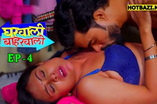 Gharwali Baharwali S01E04 2025 Hindi Hot Web Series Jugnu