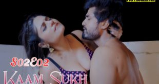 Kaam Sukh S02E02 2025 Hindi Hot Web Series Lookentertainment